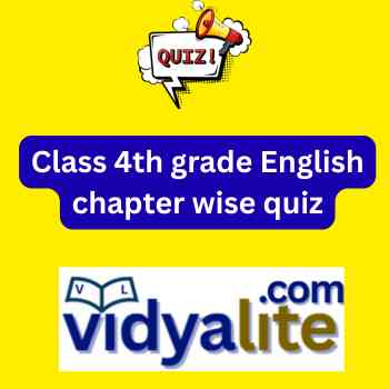 Class 4th grade English chapter wise quiz