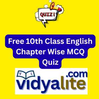 Free 10th Class English Chapter Wise MCQ Quiz