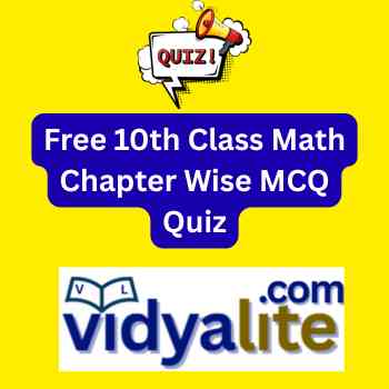 Free 10th Class Math Chapter Wise MCQ Quiz