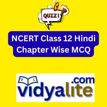 NCERT Class 12 Hindi Chapter Wise MCQ